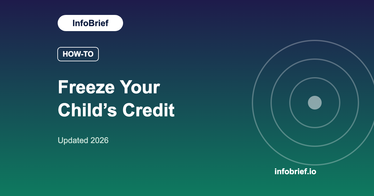 How to Freeze Your Child’s Credit (Free at All 3 Bureaus)