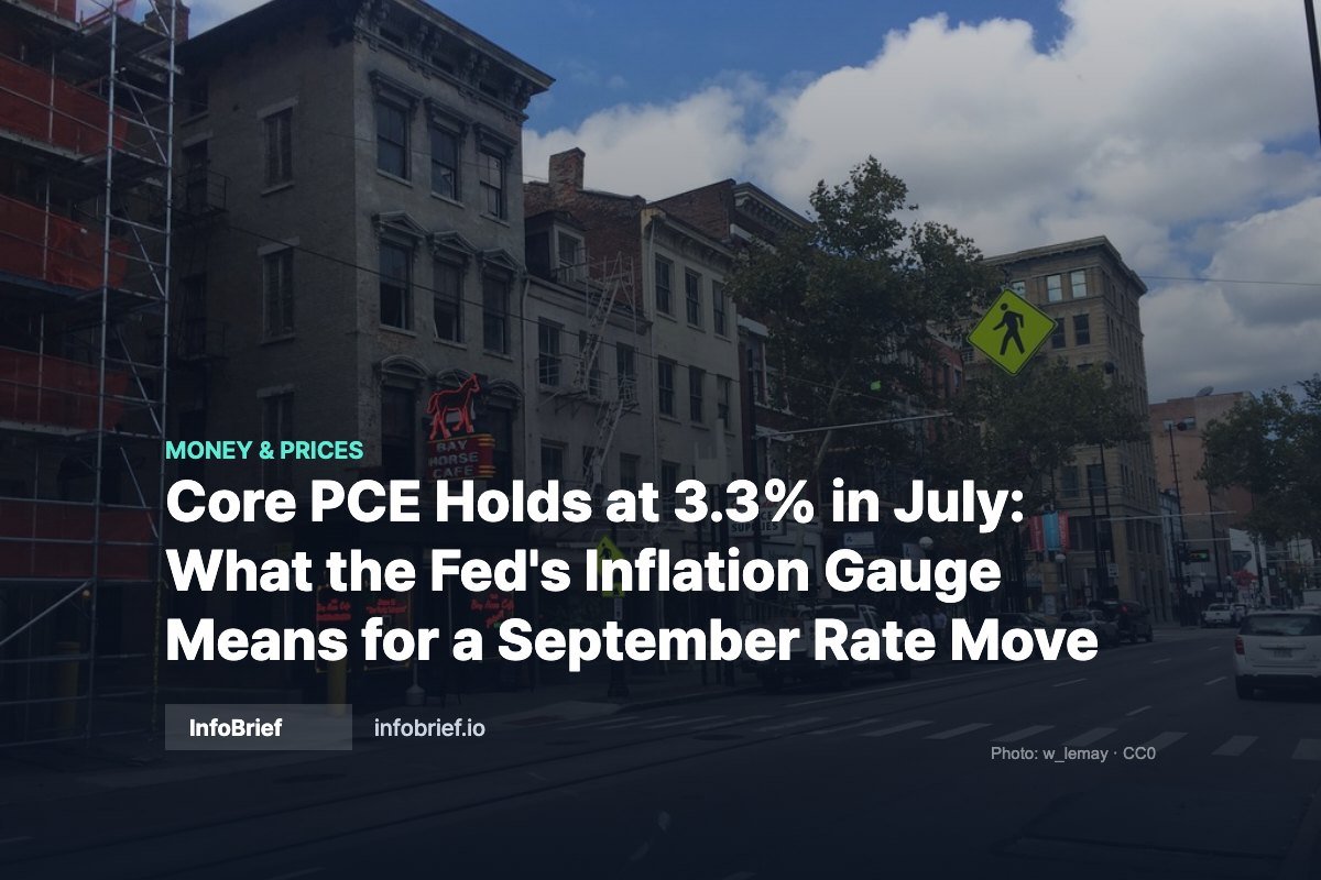 Core PCE Holds at 3.3% in July: What the Fed’s Inflation Gauge Means for a September Rate Move