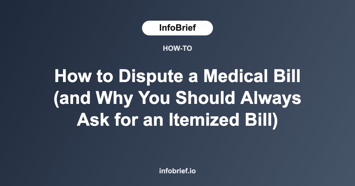 How to Dispute a Medical Bill (and Why You Should Always Ask for an Itemized Bill)