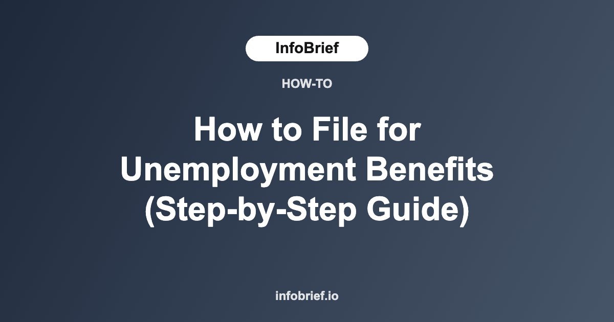 How to File for Unemployment Benefits (Step-by-Step Guide)