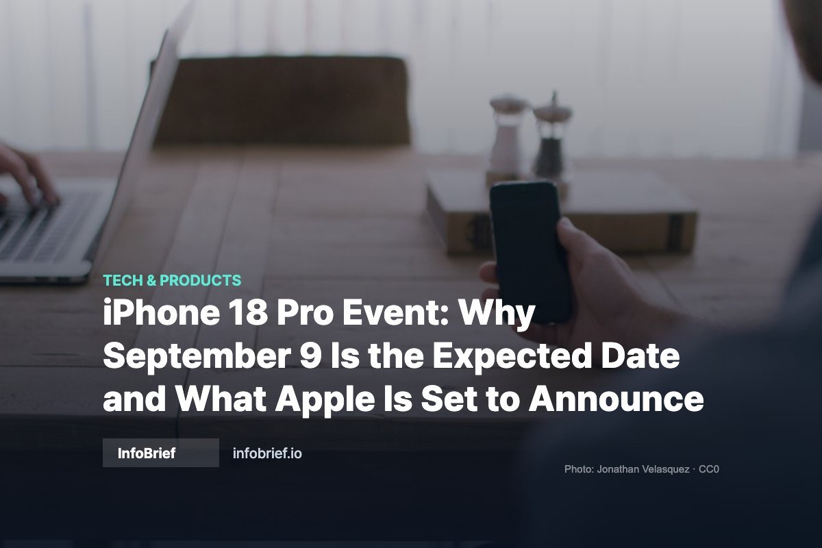 iPhone 18 Pro Event: Why September 9 Is the Expected Date and What Apple Is Set to Announce