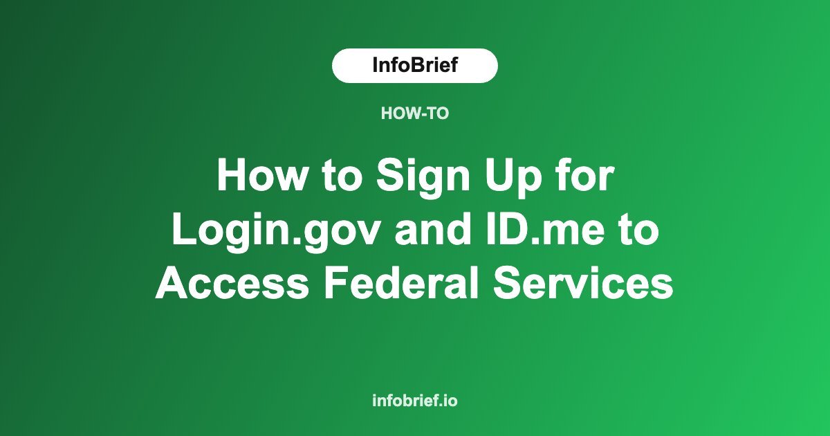 How to Sign Up for Login.gov and ID.me to Access Federal Services
